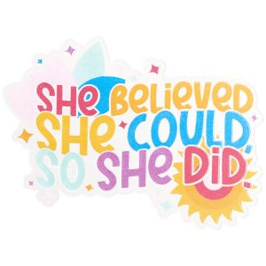 She Believed She Could So She Did Layon 12 CT